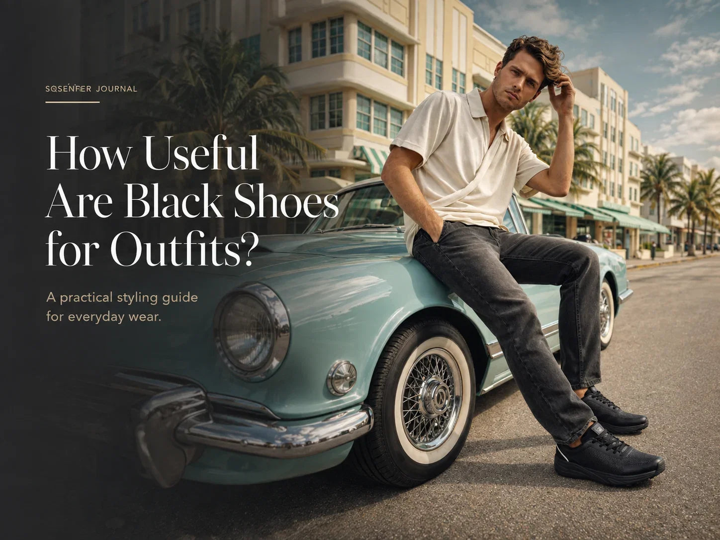 How Useful Are Black Shoes for Outfits? A Practical Styling Guide